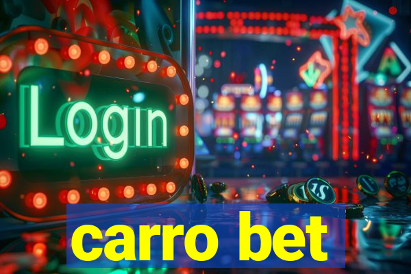 carro bet